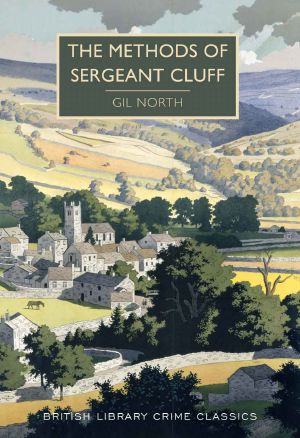 [Sergeant Cluff 02] • The Methods of Sergeant Cluff (British Library Crime Classics)